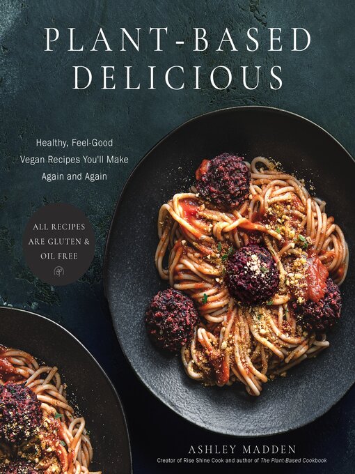 Title details for Plant-Based Delicious by Ashley Madden - Wait list